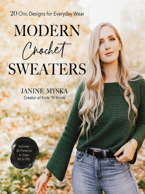 Title details for Modern Crochet Sweaters by Janine Myska - Wait list